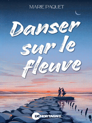 cover image of Danser sur le fleuve